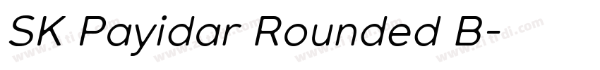 SK Payidar Rounded B字体转换